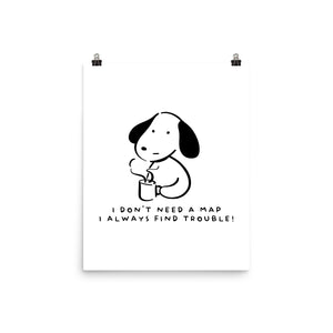 I Don't Need A Map