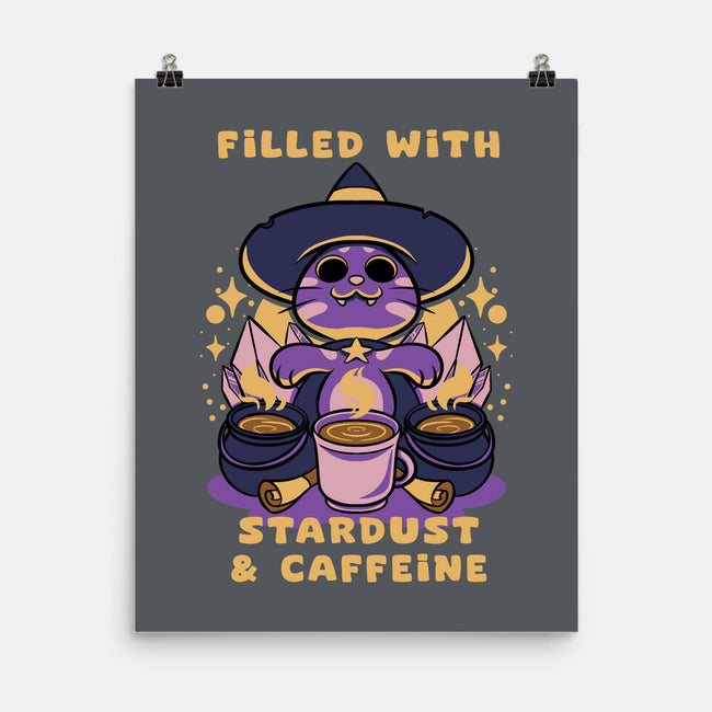 Filled With Stardust And Caffeine-None-Matte-Poster-FunkVampire