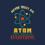 Never Trust An Atom-None-Mug-Drinkware-fanfabio