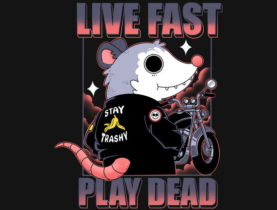 Live Fast Play Dead
