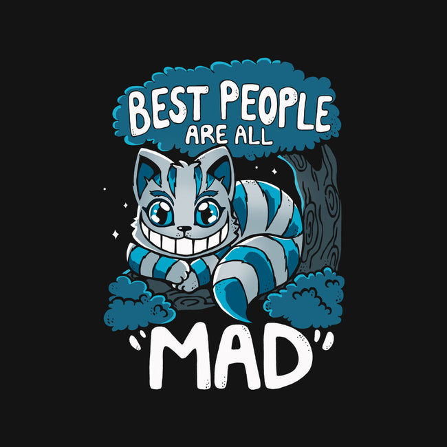 Best People Are All Mad-Unisex-Crew Neck-Sweatshirt-Vallina84