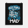 Best People Are All Mad-None-Matte-Poster-Vallina84