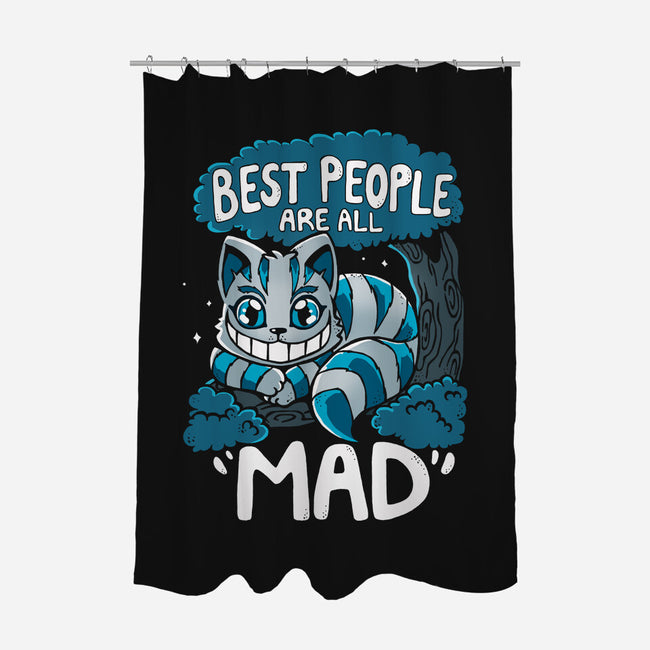 Best People Are All Mad-None-Polyester-Shower Curtain-Vallina84