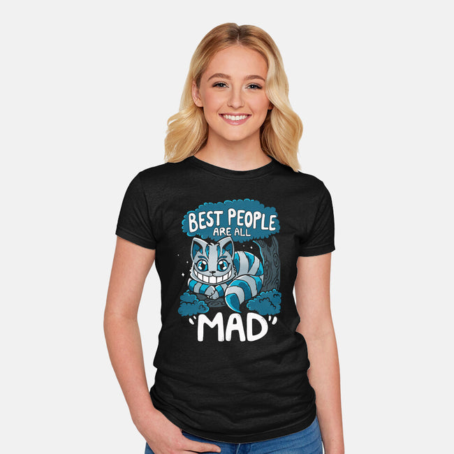 Best People Are All Mad-Womens-Fitted-Tee-Vallina84