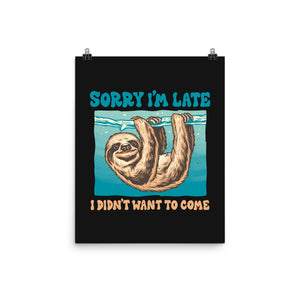 Not So Sorry Sloth