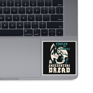 Fueled By Coffee And Existential Dread