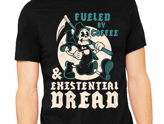 Fueled By Coffee And Existential Dread