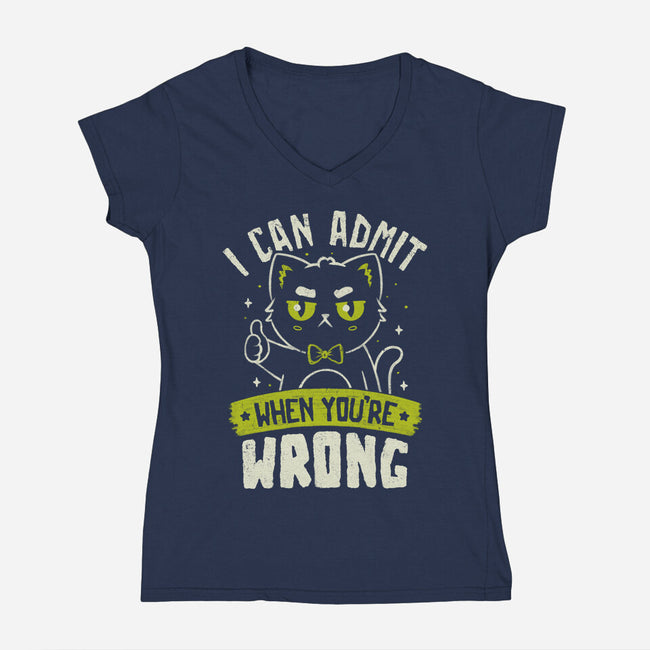 I Can Admit When You're Wrong-Womens-V-Neck-Tee-koalastudio