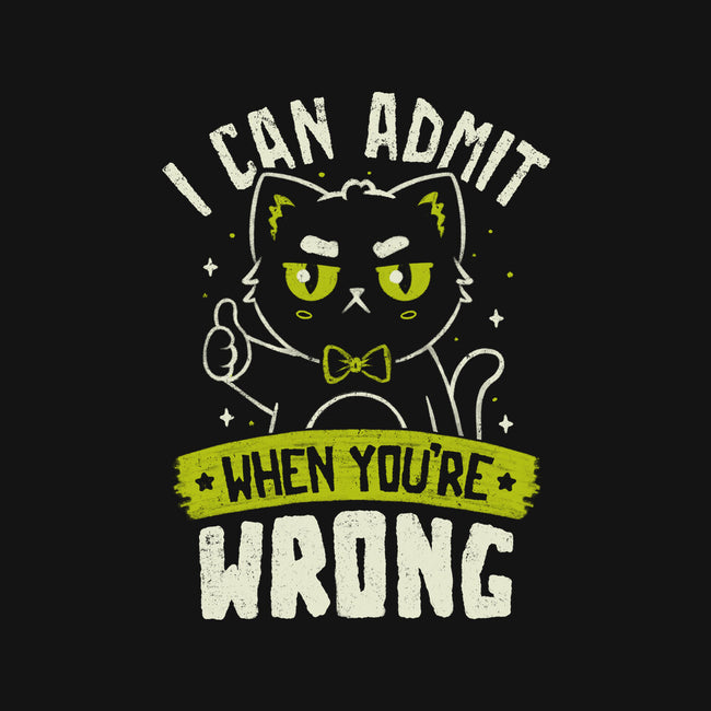 I Can Admit When You're Wrong-Unisex-Pullover-Sweatshirt-koalastudio