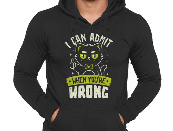 I Can Admit When You're Wrong