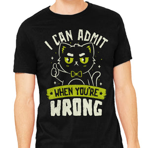 I Can Admit When You're Wrong