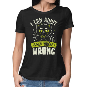 I Can Admit When You're Wrong