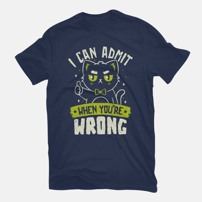 I Can Admit When You're Wrong-Unisex-Basic-Tee-koalastudio