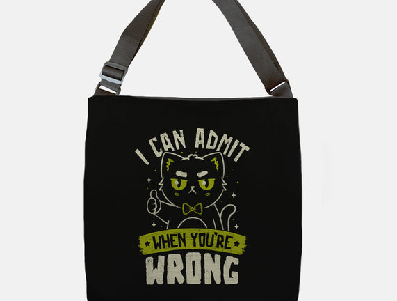 I Can Admit When You're Wrong