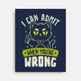 I Can Admit When You're Wrong-None-Stretched-Canvas-koalastudio