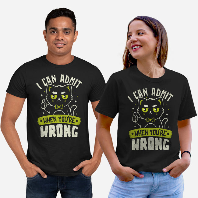 I Can Admit When You're Wrong-Unisex-Basic-Tee-koalastudio