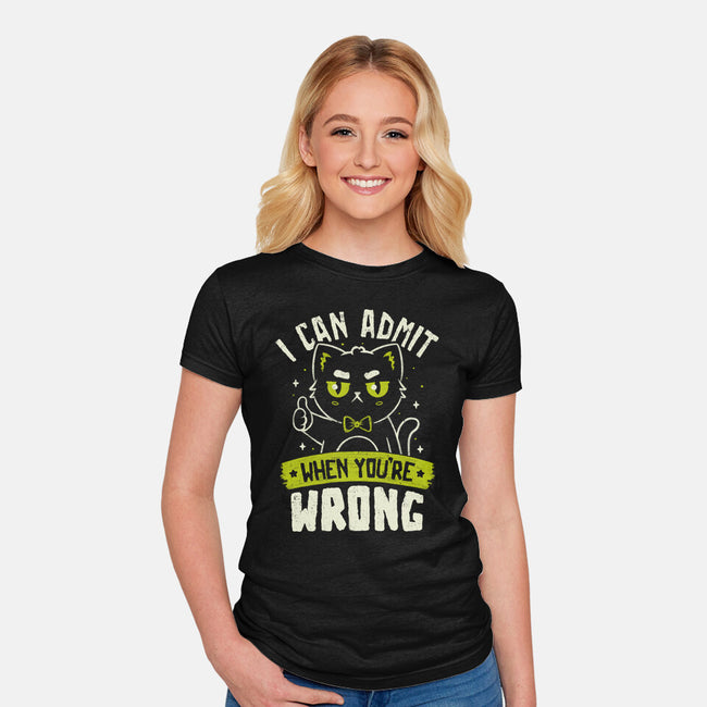I Can Admit When You're Wrong-Womens-Fitted-Tee-koalastudio