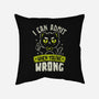 I Can Admit When You're Wrong-None-Removable Cover w Insert-Throw Pillow-koalastudio