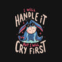 I Will Handle It-Mens-Heavyweight-Tee-Arigatees