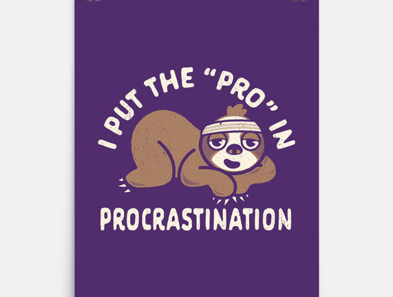 The Pro In Procrastination