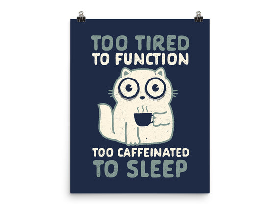 Too Tired Too Caffeinated