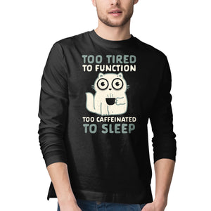 Too Tired Too Caffeinated