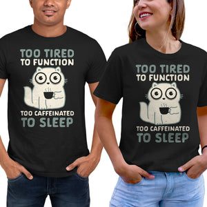 Too Tired Too Caffeinated
