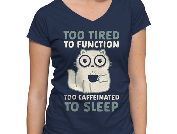 Too Tired Too Caffeinated