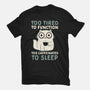 Too Tired Too Caffeinated-Womens-Fitted-Tee-Nemons