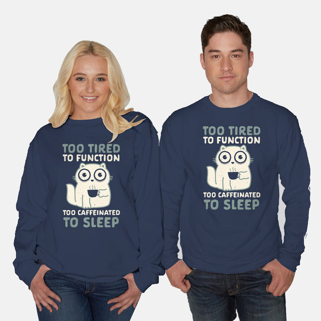 Too Tired Too Caffeinated-Unisex-Crew Neck-Sweatshirt-Nemons