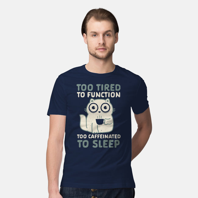 Too Tired Too Caffeinated-Mens-Premium-Tee-Nemons