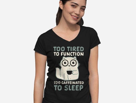 Too Tired Too Caffeinated
