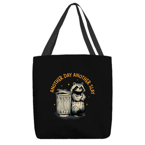 Another Day Another Slay Raccoon