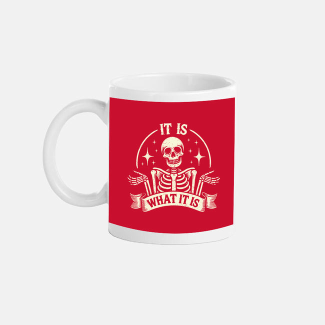 It Is What It Is-None-Mug-Drinkware-BridgeWalker