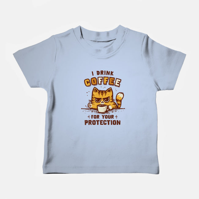 I Drink Coffee To Protect You-Baby-Basic-Tee-kg07