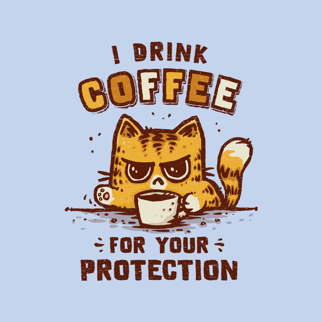 I Drink Coffee To Protect You-Womens-Basic-Tee-kg07