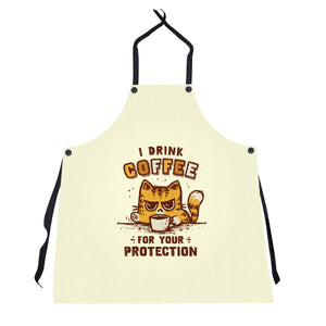 I Drink Coffee To Protect You