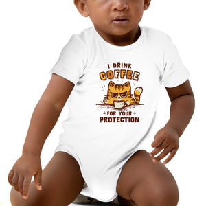 I Drink Coffee To Protect You