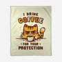 I Drink Coffee To Protect You-None-Fleece-Blanket-kg07