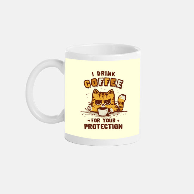 I Drink Coffee To Protect You-None-Mug-Drinkware-kg07