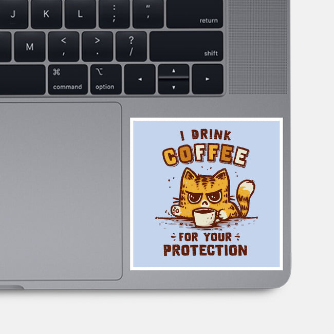 I Drink Coffee To Protect You-None-Glossy-Sticker-kg07