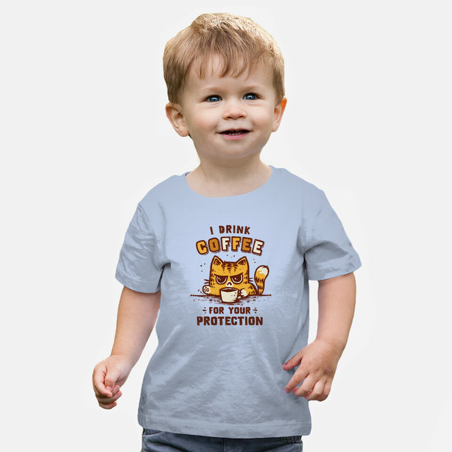 I Drink Coffee To Protect You-Baby-Basic-Tee-kg07