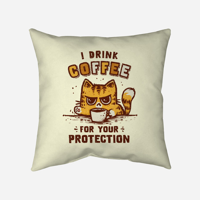 I Drink Coffee To Protect You-None-Removable Cover w Insert-Throw Pillow-kg07