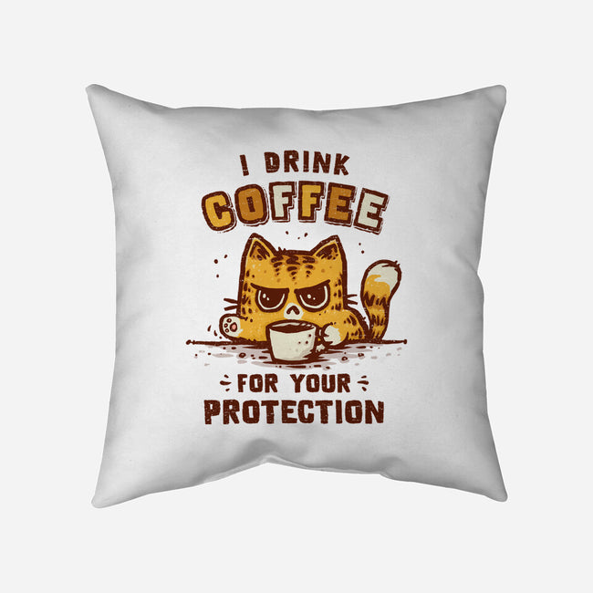 I Drink Coffee To Protect You-None-Removable Cover w Insert-Throw Pillow-kg07