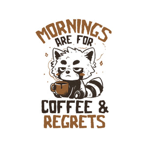 Coffee And Regrets