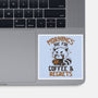 Coffee And Regrets-None-Glossy-Sticker-koalastudio