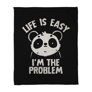 Life Is Easy I'm The Problem