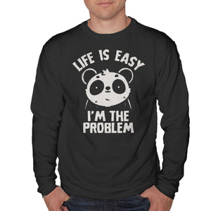 Life Is Easy I'm The Problem