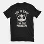 Life Is Easy I'm The Problem-Womens-Fitted-Tee-koalastudio