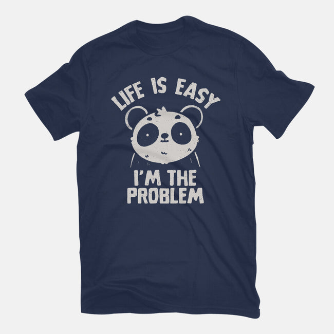 Life Is Easy I'm The Problem-Womens-Fitted-Tee-koalastudio